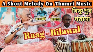 Bishnupur Gharana MelodyThumri RaagBilawal see Description [upl. by Tobin]