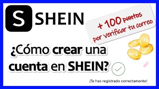 SHEIN 👗  ¿Cómo crear una CUENTA en SHEIN Gana 100 PUNTOS verificando tu correo electrónico [upl. by Acinorehs]