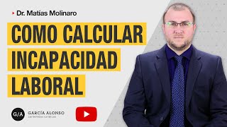 ¿CÓMO CALCULAR EL PORCENTAJE DE INCAPACIDAD LABORAL RIESGOS DEL TRABAJO [upl. by Bruis]