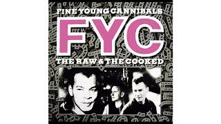 Fine Young Cannibals  Im Not Satisfied [upl. by Sahcnip]