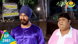 Taarak Mehta Ka Ooltah Chashmah  Episode 2461  Full Episode [upl. by Ciapha]