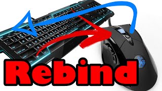 How to Rebind  Remap any Mouse or Keyboard Button or Key to any other Tutorial [upl. by Jowett]