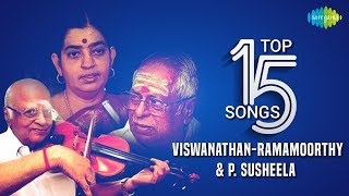 ViswanathanRamamoorthy amp P Susheela  Top 15 Songs  Kannadasan  Vaali  Audio Jukebox  Tamil [upl. by Latsryk]