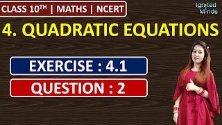 Class 10th Maths Chapter 4  Ex 41  Q2  Quadratic Equations  NCERT [upl. by Berlauda747]