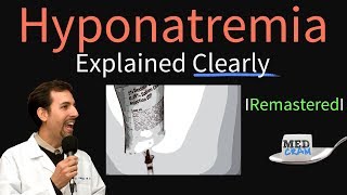 Hyponatremia Explained Clearly Remastered  Electrolyte Imbalances [upl. by Nasya]