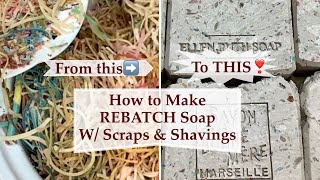 REBATCH Soap ♻️ How to Make New Soap w Old Scraps amp Shavings Upcycle ♻️Recycle  Ellen Ruth Soap [upl. by Nohsauq910]