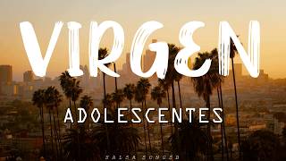 Virgen  Adolescentes Con letra [upl. by Dorahs]