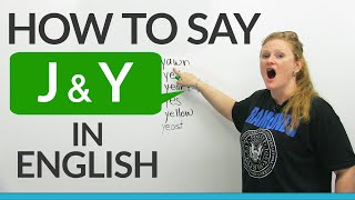 How to pronounce J amp Y in English [upl. by Etteluap]