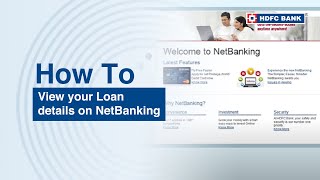 View your Loan details on NetBanking  HDFC Bank [upl. by Eladnar]