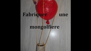 Activité Fabriquer une montgolfiere Iron man [upl. by Ramad]