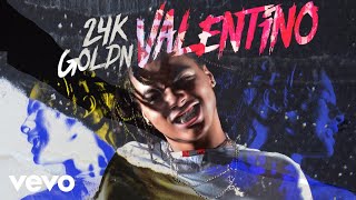 24kGoldn  VALENTINO Official Audio [upl. by Virginia]