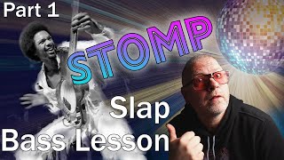 Stomp Slap Bass Lesson  Part 1 [upl. by Fernandez]