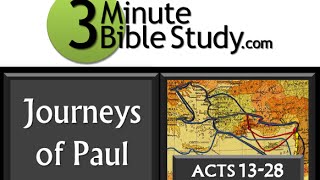 3 Minute Bible Study Journeys of Paul Acts 1328 [upl. by Alrad]