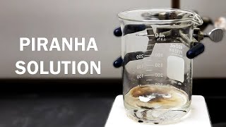 Making Piranha Solution [upl. by Prasad461]