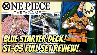 One Piece Card Game Blue Starter Deck ST03 Full Set Review [upl. by Anerev]