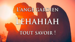 👼 LANGE GARDIEN LEHAHIAH  tout savoir [upl. by Eceinart]