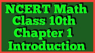 Introduction  Chapter 1 NCERT  Class 10th Math [upl. by Dahc]