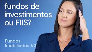 Fundos imobiliários ou Fundos de investimentos Qual a diferença e qual escolher  com Mirna Borges [upl. by Nylirehc124]