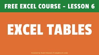 FREE EXCEL COURSE Lesson 6  Excel Tables Overview [upl. by Acirret]