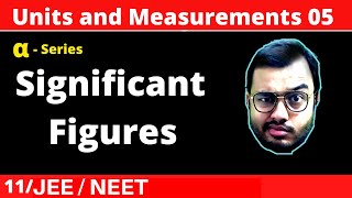 Units and Measurements 05  Significant Figures JEENEET [upl. by Elyk631]