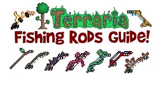 AllBest Terraria Fishing Rods Guide Fishing Pole Crafting How to Use [upl. by Leroy696]