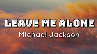 Michael Jackson  Leave Me Alone Lyrics Video [upl. by Artinak]