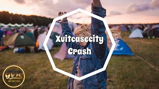 Xuitcasecity  Crash [upl. by Hagan]