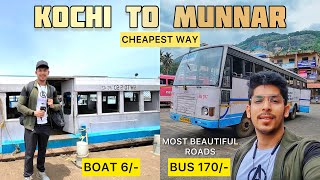 CHEAPEST Way To Reach MUNNAR From KOCHI Boat And Bus Journey  What a Beautiful Roads It Was [upl. by Yadroc]