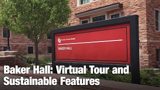 Baker Hall Virtual Tour and Sustainable Features  CU Boulder [upl. by Trub]