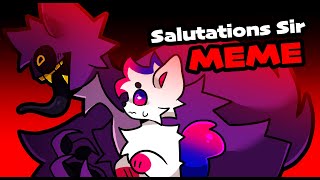 Salutations sir Animation Meme [upl. by Attem]