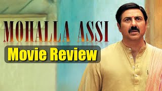 Mohalla Assi Movie Review  Sunny Deol Sakshi Tanwar  Ravi Kishan  Saurabh Shukla  FilmiBeat [upl. by Ivets819]