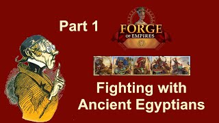 FoEhints Fighting with Ancient Egyptians Part 1 in Forge of Empires [upl. by Osman963]