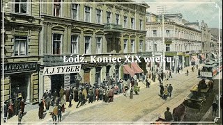 Łódź Koniec XIX wieku [upl. by Urbanus]