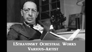 Stravinsky Orchestral Works  VariousArtist [upl. by Amary]