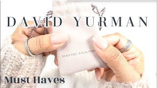 DAVID YURMAN JEWELRY MUST HAVES [upl. by Ayama]