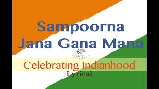 Indian National Anthem  Jana Gana Mana  Full Song  With Lyrics [upl. by Nidnal343]