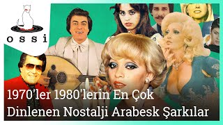 En Çok Dinlenen Nostalji Arabesk Şarkılar 1970  1980 ler [upl. by Yrelav]