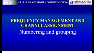 Unit3 Frequency Management Channel Assignment Numbering and Grouping [upl. by Parnas329]