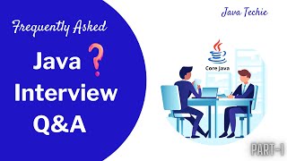 Frequently Asked Java Interview QampA  Tricky Questions  Freshers  Experience  Part1 JavaTechie [upl. by Aifoz24]