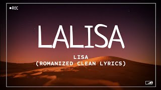 LISA  LALISA Romanized Clean Lyrics [upl. by Ylahtan]