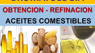 BROMATOLOGIA Obtención y Refinado de Aceites Comestibles [upl. by Joachim]