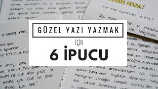 Güzel Yazı Yazmak için 6 İpucu [upl. by Ardnosac]