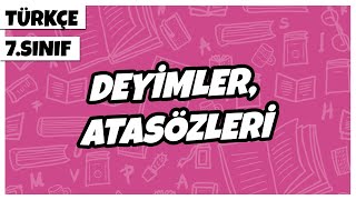 7 Sınıf Türkçe  Deyimler Atasözleri  2022 [upl. by Lib716]