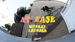 MURRAY LOUBSER  Odyssey BMX  At Ease [upl. by Ecnaret585]