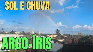 Sol e Chuva em Caraguatatuba resultado um lindo arcoíris 🌈 [upl. by Oironoh249]