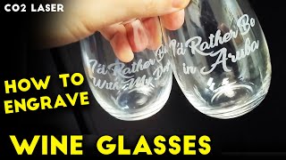 How to Engrave Stemless Wine Glasses  GLASS Engraving Basics  CO2 Laser Tutorials [upl. by Kimbra]