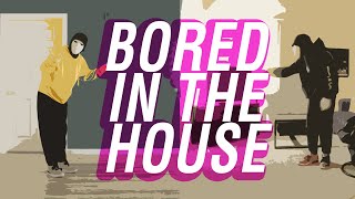 BORED IN THE HOUSE DANCE VIDEO [upl. by Alaet305]