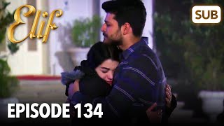 Elif Episode 134  English Subtitle [upl. by Ydrah]