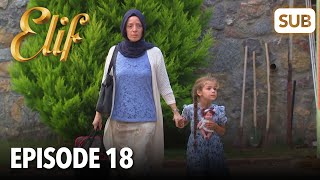 Elif Episode 18  English Subtitle [upl. by Redman]