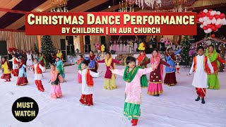 CHRISTMAS DANCE PERFORMANCE BY CHILDREN  IN AUR CHURCH [upl. by Nnov]